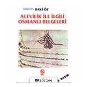 Alevilik ile İlgili Osmanlı Belgeleri - Baki Öz