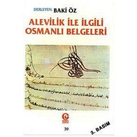 Alevilik ile İlgili Osmanlı Belgeleri - Baki Öz