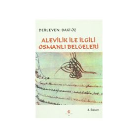 Alevilik ile İlgili Osmanlı Belgeleri - Baki Öz