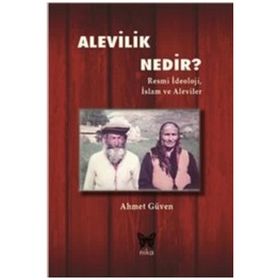 Alevilik Nedir - Ahmet Güven - Nika Yayınevi