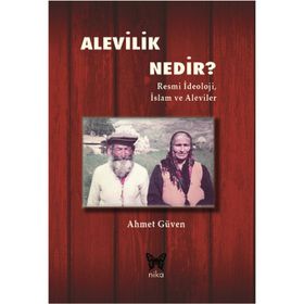 Alevilik Nedir - Ahmet Güven - Nika Yayınevi