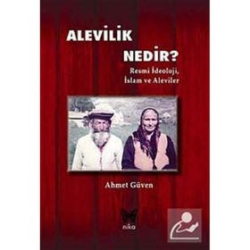 Alevilik Nedir - Ahmet Güven - Nika Yayınevi