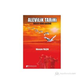 ALEVILIK TARIHI ÖNCESİ DÜNÜ BUGÜNÜ - HÜSEYİN YALÇIN