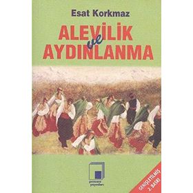 Alevilik ve Aydınlanma - Esat Korkmaz
