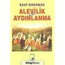 Alevilik ve Aydınlanma - Esat Korkmaz
