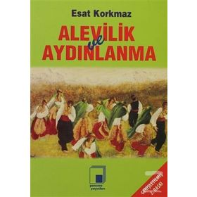 Alevilik ve Aydınlanma - Esat Korkmaz
