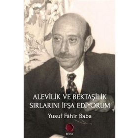 Alevilik ve Bektaşilik Sırlarını İfşa Ediyorum - Yusuf Fahir Baba