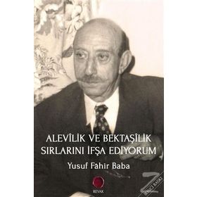 Alevilik ve Bektaşilik Sırlarını İfşa Ediyorum - Yusuf Fahir Baba
