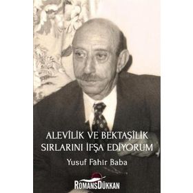 Alevilik ve Bektaşilik Sırlarını İfşa Ediyorum - Yusuf Fahir Baba