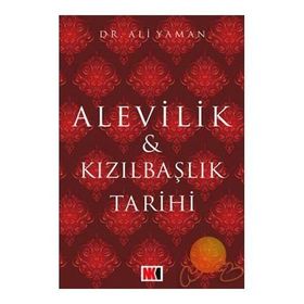 Alevilik ve Kızılbaşlık Tarihi - Ali Yalman