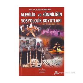 Alevilik ve Sünniliğin Sosyolojik Boyutları - Fazlı Arabacı