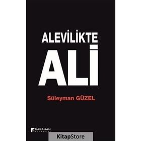 Alevilikte Ali - Süleyman Güzel