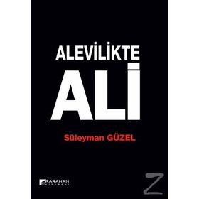 Alevilikte Ali - Süleyman Güzel