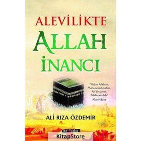 Alevilikte Allah İnancı - Ali Rıza Özdemir