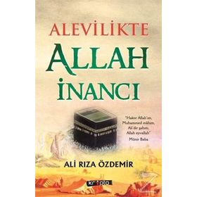 Alevilikte Allah İnancı - Ali Rıza Özdemir