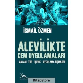 Alevilikte Cem Uygulamaları - İsmail Özmen