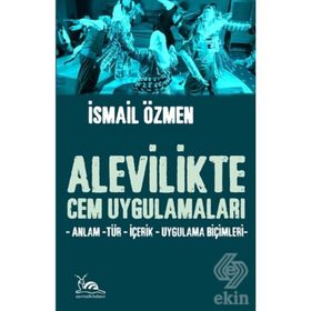 Alevilikte Cem Uygulamaları - İsmail Özmen