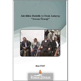 Alevilikte Dedelik ve Ocak Anlayışı - İhsan Ünlü
