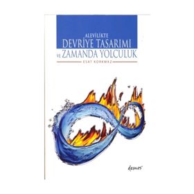 Alevilikte Devriye Tasarımı Ve Zamanda Yolculuk - Esat Korkmaz