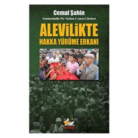 Alevilikte Hakka Yürüme Erkanı - Cemal Şahin