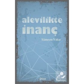 ALEVILIK'TE İNANÇ SOHBETLERI - ALI KAYA