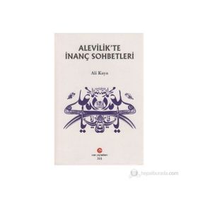 ALEVILIK'TE İNANÇ SOHBETLERI - ALI KAYA