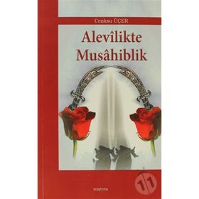 ALEVILIKTE MUSAHIBLIK - CENKSU ÜÇER
