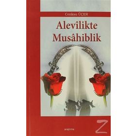 ALEVILIKTE MUSAHIBLIK - CENKSU ÜÇER