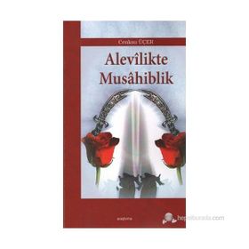 ALEVILIKTE MUSAHIBLIK - CENKSU ÜÇER