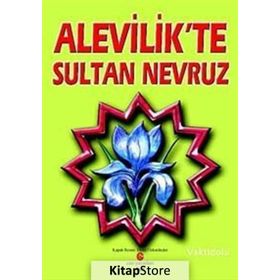 ALEVILIK'TE SULTAN NEVRUZ - ADIL ALI ATALAY VAKTIDOLU