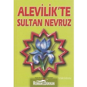 ALEVILIK'TE SULTAN NEVRUZ - ADIL ALI ATALAY VAKTIDOLU