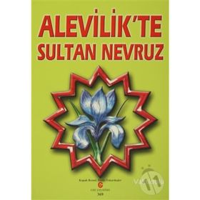 ALEVILIK'TE SULTAN NEVRUZ - ADIL ALI ATALAY VAKTIDOLU