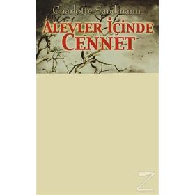 ALEVLER İÇİNDE CENNET - CHARLOTTE SANDMANN