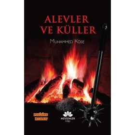 Alevler ve Küller - Muhammed Köse