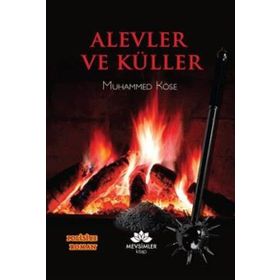 Alevler ve Küller - Muhammed Köse