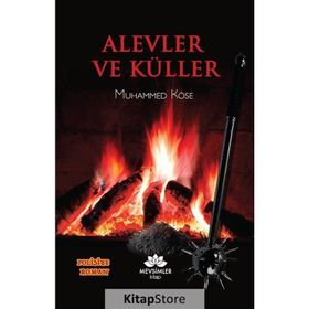 Alevler ve Küller - Muhammed Köse