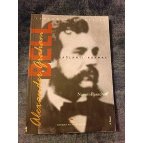 Alexander Graham Bell Bağlantı Kurmak - Naomi Pasachoff