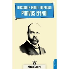 Alexander Israel Helphand Parvus Efendi Dorlion Yayınevi