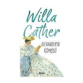 Alexander Köprüsü - Willa Cather