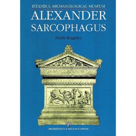 Alexander Sarcophagus - Nezih Başgelen