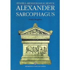 Alexander Sarcophagus - Nezih Başgelen