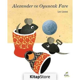 Alexander ve Oyuncak Fare - Leo Lionni