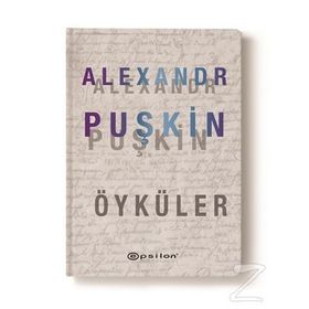 ALEXANDR PUŞKİN SEÇME ÖYKÜLER - ALEKSANDR SERGEYEVİÇ PUŞKİN