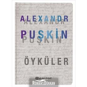 ALEXANDR PUŞKİN SEÇME ÖYKÜLER - ALEKSANDR SERGEYEVİÇ PUŞKİN