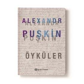 ALEXANDR PUŞKİN SEÇME ÖYKÜLER - ALEKSANDR SERGEYEVİÇ PUŞKİN