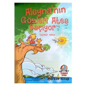 Aleyna’nın Gözleri Ateş Saçıyor - Mahmut Yılmaz