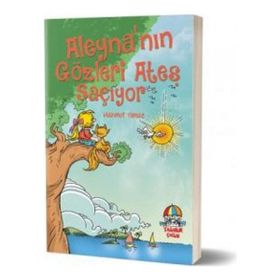 Aleyna’nın Gözleri Ateş Saçıyor - Mahmut Yılmaz