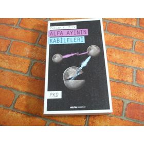 Alfa Ayının Kabileleri - Philip K. Dick