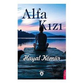 Alfa Kızı - Hayal Kömür