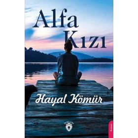 Alfa Kızı - Hayal Kömür